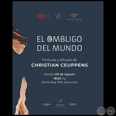 EL OMBLIGO DEL MUNDO - Pinturas y dibujos de Christian Ceuppens - Martes, 08 de Agosto de 2023